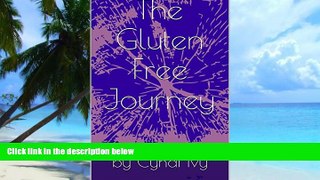 Big Deals  The Gluten Free Journey  Free Full Read Most Wanted