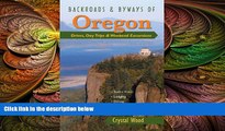 different   Backroads   Byways of Oregon: Drives, Day Trips   Weekend Excursions (Backroads