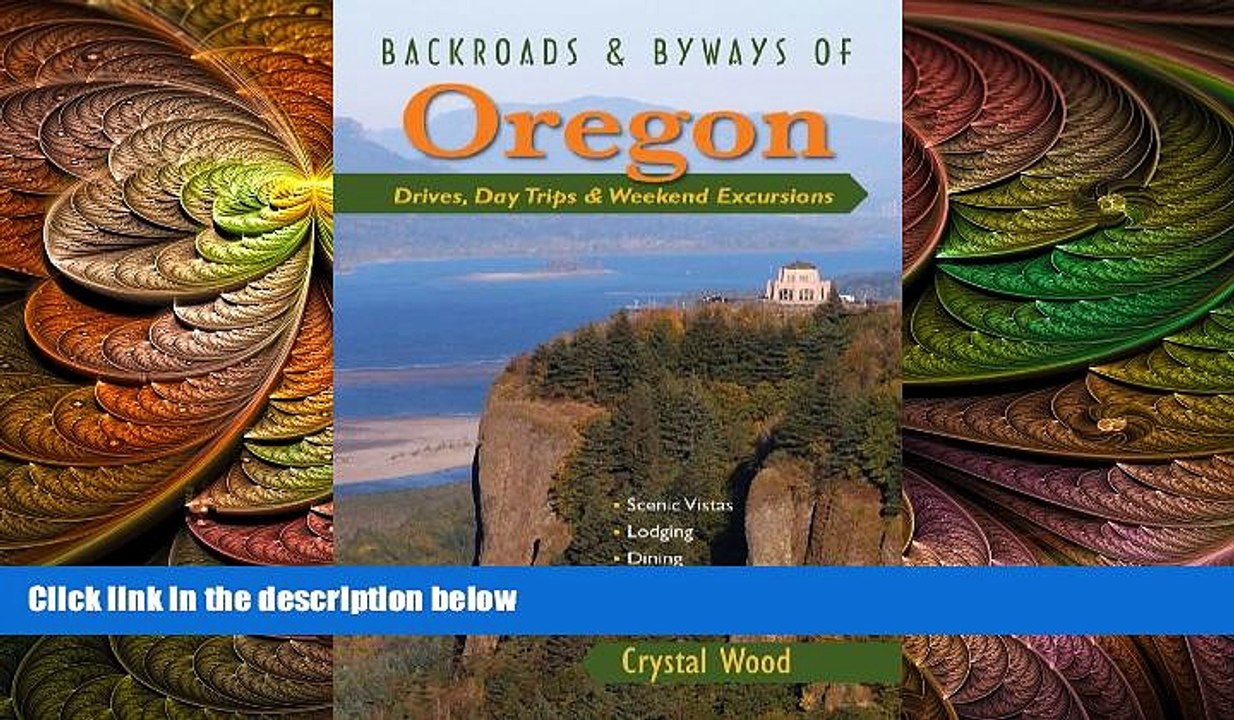 different   Backroads   Byways of Oregon: Drives, Day Trips   Weekend Excursions (Backroads