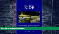 Big Deals  The Ride: How to Ride Your Bike from San Francisco to Los Angeles Without Even Dying