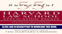 Collection Book 55 Successful Harvard Law School Application Essays: What Worked for Them Can Help