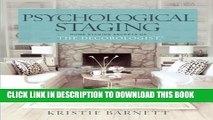 [PDF] Psychological Staging: Home Staging Secrets of The DecorologistÂ® Full Online