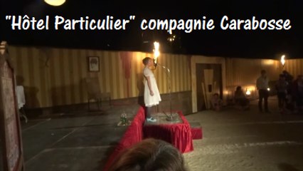 "Hôtel Particulier" de la compagnie Carabosse, au festival de Théâtre de rue d'Aurillac 2016