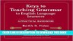 New Book Keys to Teaching Grammar to English Language Learners: A Practical Handbook (Michigan
