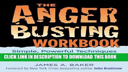 New Book The Anger Busting Workbook: Simple, Powerful Techniques for Managing Anger   Saving