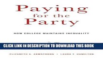 New Book Paying for the Party: How College Maintains Inequality