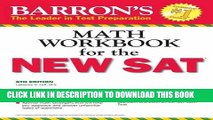 [PDF] Barron s Math Workbook for the NEW SAT, 6th Edition (Barron s Sat Math Workbook) Popular