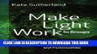 Collection Book Make Light Work in Groups: 10 Tools to Transform Meetings, Companies and Communities