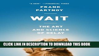 Collection Book Wait: The Art and Science of Delay
