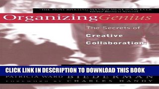 New Book Organizing Genius: The Secrets of Creative Collaboration