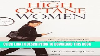 Collection Book High-Octane Women: How Superachievers Can Avoid Burnout