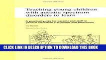 [PDF] Teaching Young Children with Autistic Spectrum Disorders to Learn: A Practical Guide for