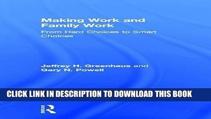 New Book Making Work and Family Work: From hard choices to smart choices