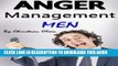 Collection Book Anger Management Men: Anger Management Tips and Solutions for Men (Manage Anger,