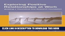 Collection Book Exploring Positive Relationships at Work: Building a Theoretical and Research