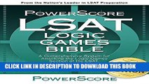 New Book The PowerScore LSAT Logic Games Bible (Powerscore LSAT Bible) (Powerscore Test Preparation)