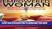 Collection Book Empowered Woman Success Journal: Power Thoughts to Fuel Your Journey (Empowerment