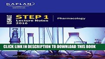 [PDF] USMLE Step 1 Lecture Notes 2016: Pharmacology (Kaplan Test Prep) Full Online