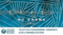 The Glitz - Burgerrights (Helms & Commander Love Remix) -- No Drama Remixes Part 1