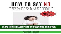 New Book Parenting: Toddlers, Parenting Guide: 5 Ultimate Rules How to Say NO and Stay Friends