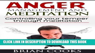 Collection Book Anger Management and Meditation; Controlling your temper through meditation.