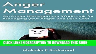Collection Book Anger Management - An Anger Management Workbook for Managing your Anger and your