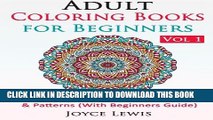 New Book Adult Coloring Books for Beginners Vol 1: Sampler Sets - Mandalas   Patterns (With