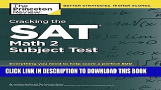 New Book Cracking the SAT Math 2 Subject Test (College Test Preparation)