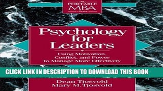 Collection Book Psychology for Leaders: Using Motivation, Conflict, and Power to Manage More