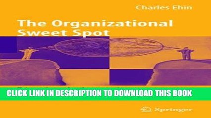 Collection Book The Organizational Sweet Spot: Engaging the Innovative Dynamics of Your Social