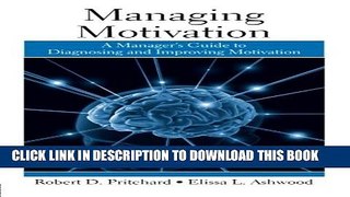 Collection Book Managing Motivation: A Manager s Guide to Diagnosing and Improving Motivation