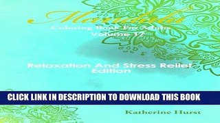 Collection Book Mandala Coloring Book For Adults - Volume 17: Relaxation And Stress Relief Edition