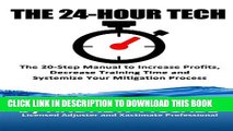 [PDF] The 24-Hour Tech: Increase Profits, Decrease Training Time and Systemize Your Mitigation