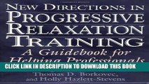 Collection Book New Directions in Progressive Relaxation Training: A Guidebook for Helping