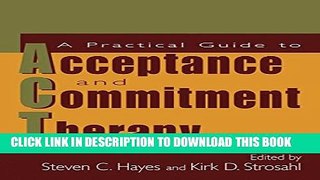 New Book A Practical Guide to Acceptance and Commitment Therapy