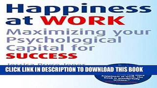 New Book Happiness at Work: Maximizing Your Psychological Capital for Success