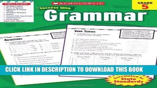 New Book Scholastic Success With Grammar, Grade 5 (Scholastic Success with Workbooks: Grammar)