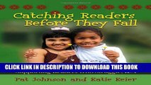 [PDF] Catching Readers Before They Fall: Supporting Readers Who Struggle, K-4 Full Online
