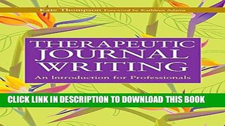 Collection Book Therapeutic Journal Writing: An Introduction for Professionals (Writing for