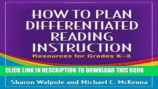 [New] How to Plan Differentiated Reading Instruction: Resources for Grades K-3 (Solving Problems
