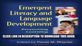 [New] Emergent Literacy and Language Development: Promoting Learning in Early Childhood
