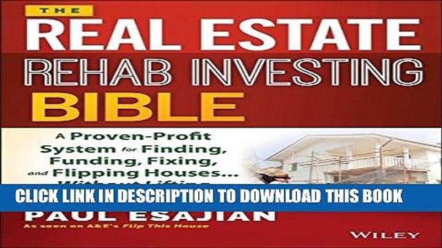 [PDF] The Real Estate Rehab Investing Bible: A Proven-Profit System for Finding, Funding, Fixing,