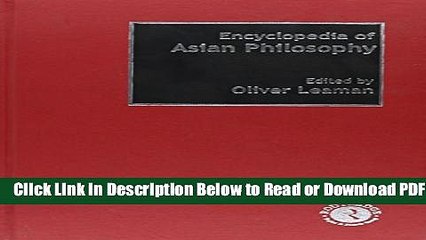 [Download] Encyclopedia of Asian Philosophy Free Online