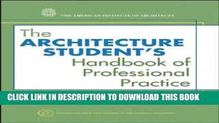 [PDF] The Architecture Student s Handbook of Professional Practice Full Online