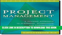 [PDF] Project Management: A Systems Approach to Planning, Scheduling, and Controlling Full Colection