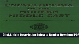[Get] Encyclopedia of the Modern Middle East (4 Volumes) Popular Online