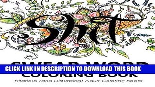 [PDF] Swear Word Coloring Book: Hilarious (and Disturbing) Adult Coloring Books Full Online