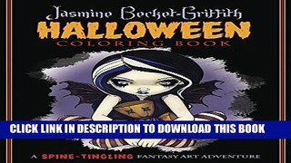 [PDF] Jasmine Becket-Griffith Halloween Coloring Book: A Spine-Tingling Fantasy Art Adventure Full