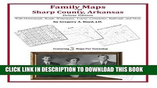 [Read PDF] Family Maps of Sharp County, Arkansas Download Free