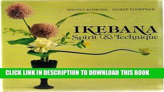 [PDF] Ikebana, Spirit and Technique Full Online